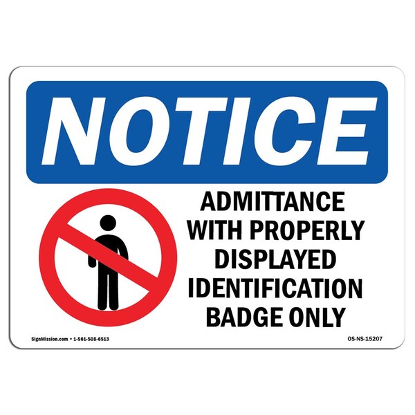 OSHA Notice Sign, 3.5" H, 5" W, NOTICE Admittance With ID Badge Only Sign, Landscape, 10PK
